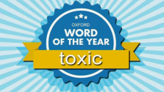 “toxic”一词成为今年最热门话题主题词！
